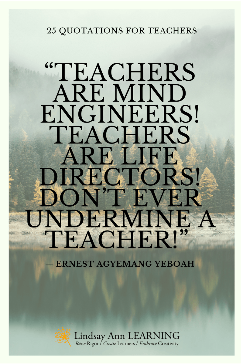 25 Best Quotes About Teaching - Lindsay Ann Learning ...
