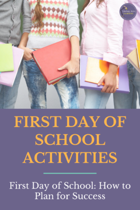 First Day of School: How to Plan for Success - Lindsay Ann Learning